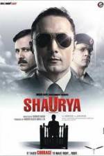 Watch Shaurya It Takes Courage to Make Right Right M4uhd