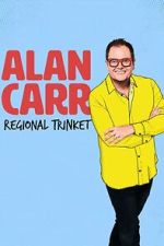 Watch Alan Carr: Regional Trinket M4uhd
