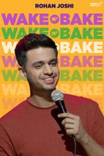 Watch Rohan Joshi: Wake N\' Bake (TV Special 2020) M4uhd
