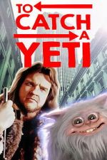 Watch To Catch a Yeti M4uhd