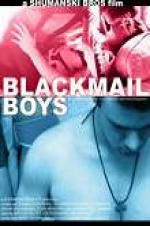Watch Blackmail Boys M4uhd
