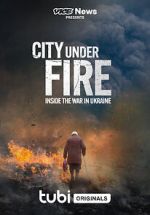 Watch Vice News Presents - City Under Fire: Inside the War in Ukraine M4uhd