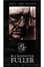 Watch Buckminster Fuller: The Lost Interviews M4uhd
