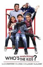 Watch Who\'s Watching the Kids M4uhd