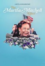 Watch The Martha Mitchell Effect (Short 2022) M4uhd