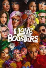 Watch I Love Boosters M4uhd