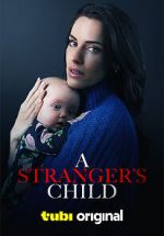 Watch A Stranger's Child M4uhd