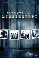 Watch Beneath the Mississippi M4uhd