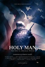 Watch Holy Man: The USA vs Douglas White M4uhd