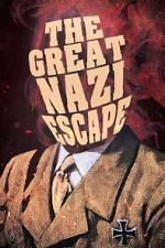 Watch The Great Nazi Escape M4uhd