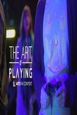 Watch The Art of Playing M4uhd