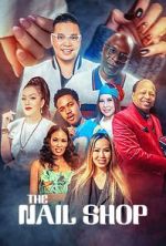 Watch The Nail Shop M4uhd