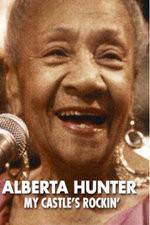 Watch Alberta Hunter My Castles Rockin M4uhd