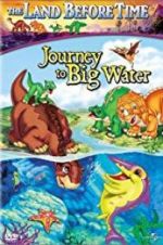 Watch The Land Before Time IX: Journey to Big Water M4uhd
