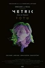 Watch Metric: Dreams So Real M4uhd