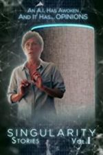 Watch Singularity Stories Vol. I M4uhd