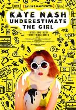 Watch Kate Nash: Underestimate the Girl M4uhd