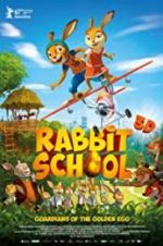 Watch Rabbit School - Guardians of the Golden Egg M4uhd