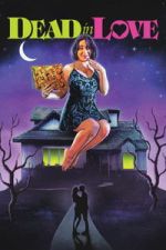 Watch Dead in Love M4uhd