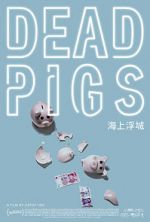 Watch Dead Pigs M4uhd