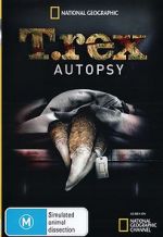 Watch T. Rex Autopsy M4uhd