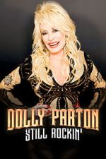 Watch Dolly Parton: Still Rockin' M4uhd