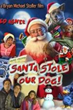 Watch Santa Stole Our Dog: A Merry Doggone Christmas! M4uhd