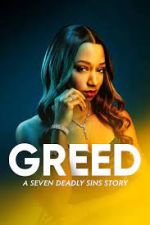 Watch Greed: A Seven Deadly Sins Story M4uhd