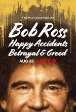 Watch Bob Ross: Happy Accidents, Betrayal & Greed M4uhd