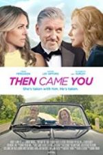 Watch Then Came You M4uhd