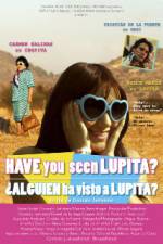 Watch Have You Seen Lupita? M4uhd