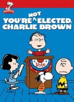Watch You\'re Not Elected, Charlie Brown (TV Short 1972) M4uhd