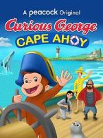 Watch Curious George: Cape Ahoy M4uhd