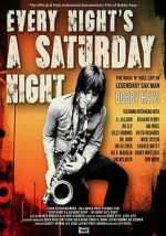 Watch Every Night\'s a Saturday Night M4uhd