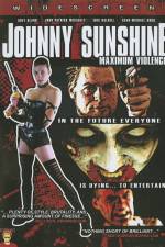 Watch Johnny Sunshine Maximum Violence M4uhd