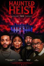 Watch Haunted Heist M4uhd