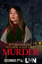 Watch It\'s Beginning to Look a Lot Like Murder M4uhd