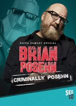 Watch Brian Posehn: Criminally Posehn (TV Special 2016) M4uhd
