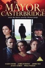 Watch The Mayor of Casterbridge M4uhd