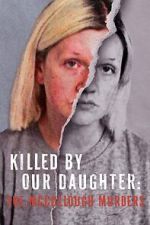 Watch Killed by Our Daughter: The McCullough Murders (TV Special 2024) M4uhd