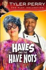 Watch Tyler Perry's The HAVES & The HAVE-NOTS M4uhd