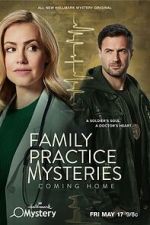 Watch Family Practice Mysteries: Coming Home M4uhd