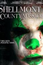 Watch Shellmont County Massacre M4uhd