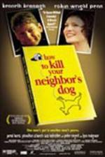 Watch How to Kill Your Neighbor's Dog M4uhd