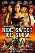 Watch Ride Sweet Die Slow M4uhd