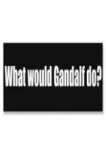 Watch What Would Gandalf Do? M4uhd