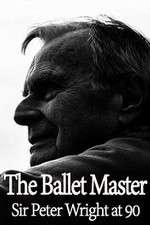 Watch The Ballet Master: Sir Peter Wright at 90 M4uhd