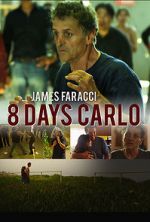 Watch Eight Days Carlo M4uhd