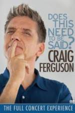 Watch Craig Ferguson Does This Need to Be Said M4uhd