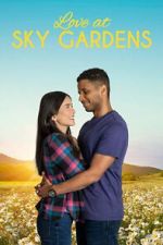 Watch Love at Sky Gardens M4uhd